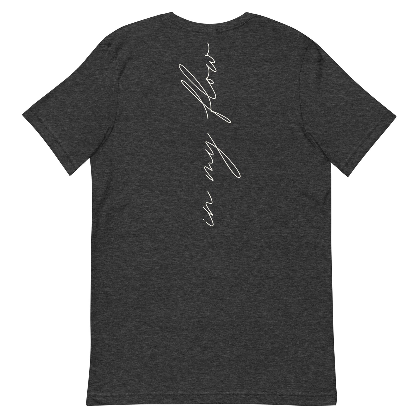 In My Flow T-Shirt